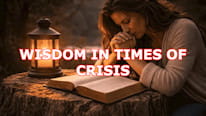 Bíblia Online What is Wisdom in times of crisis?